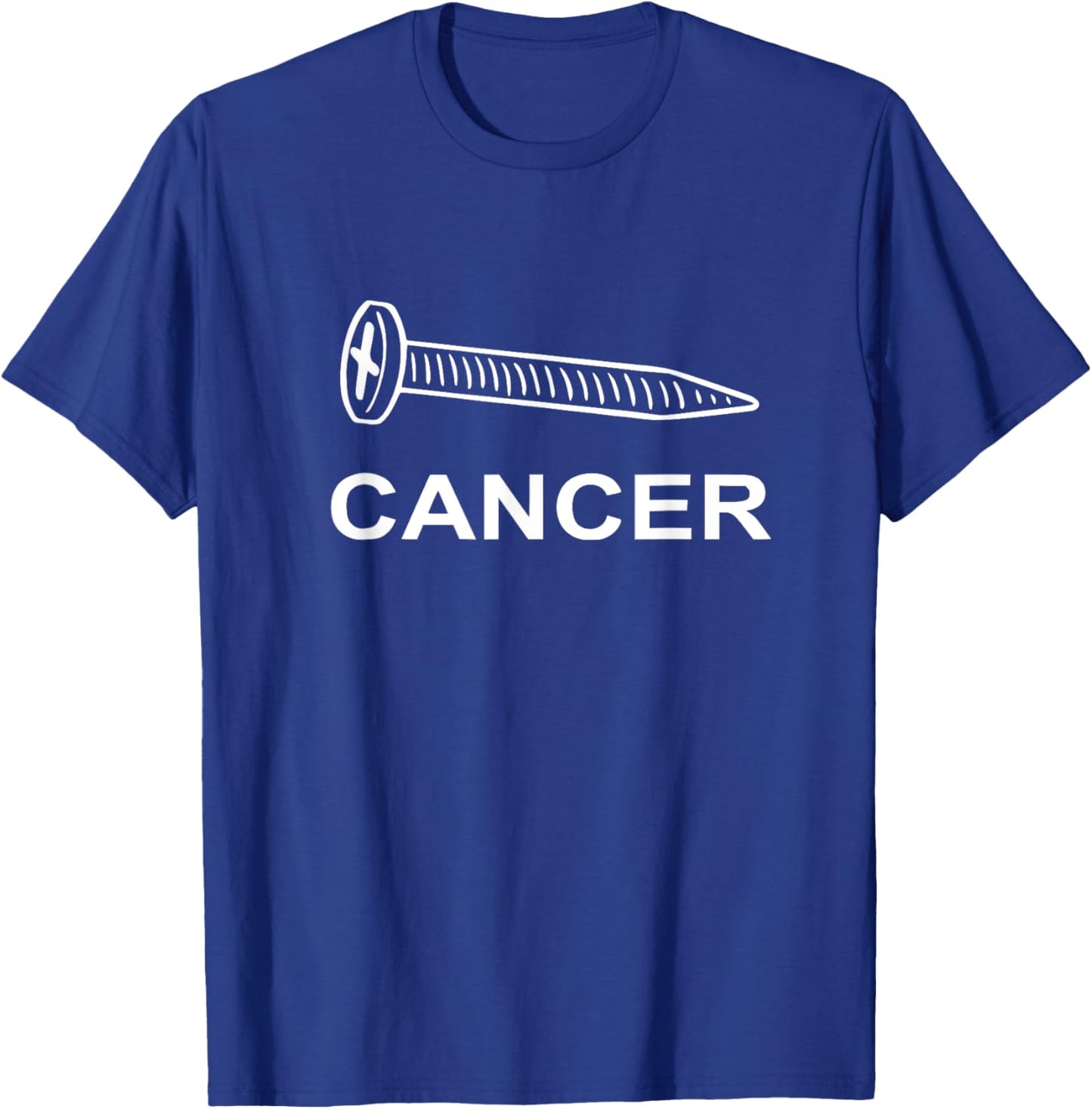 Screw Cancer Cancer Awareness Motivation T-Shirt - T-Shirt | Royal