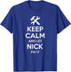 NICK Fix Quote Funny Birthday Personalized Name Gift T-Shirt - T-Shirt | Royal