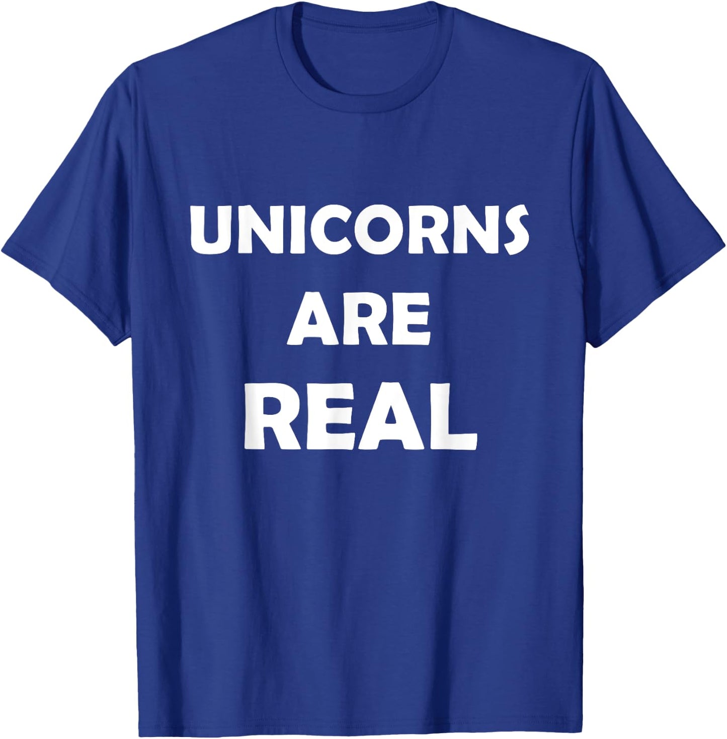 Unicorns Are Real T-Shirt - T-Shirt | Royal
