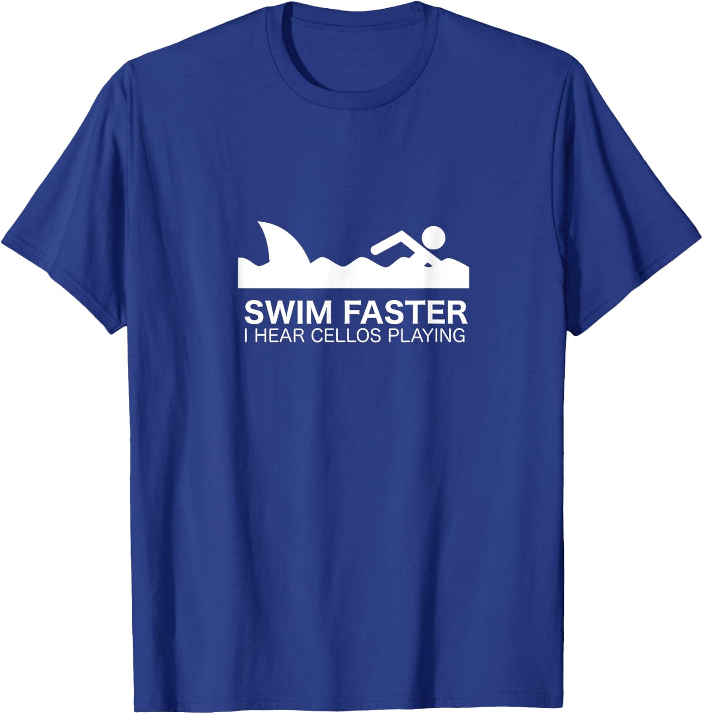 Swim Faster I Hear Cellos - Funny for Shark Fans T-Shirt - T-Shirt | Royal