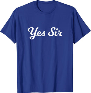Fantasy Submissive Yes Sir Kinky T-Shirt - T-Shirt | Royal