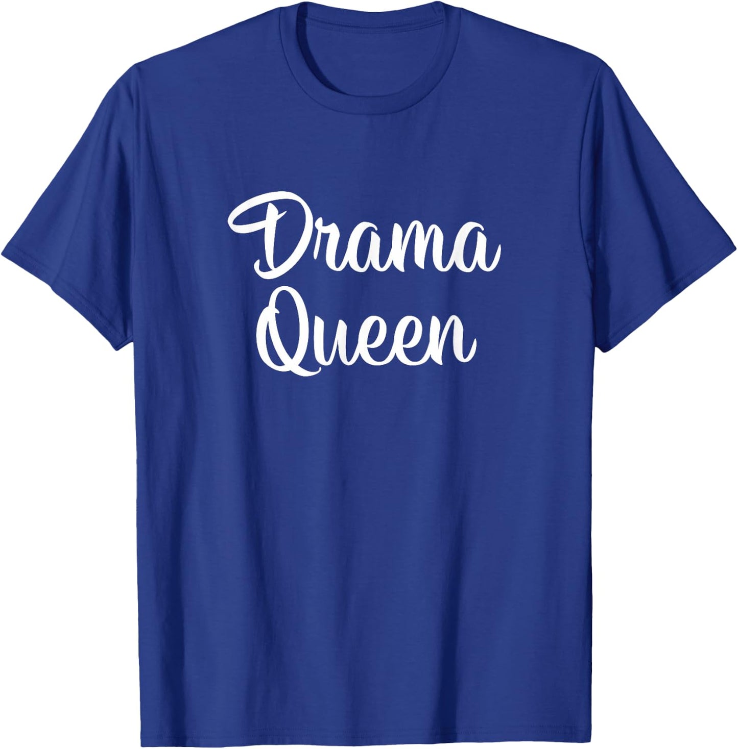 Drama Queen T-Shirt - T-Shirt | Royal