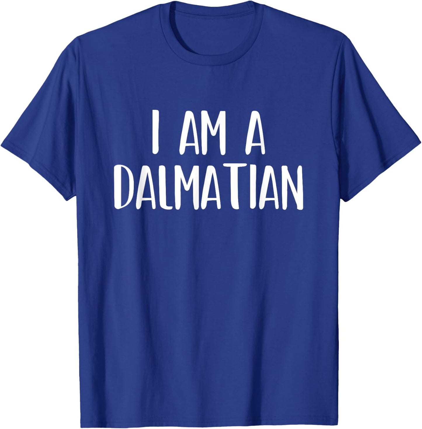 I Am A Dalmatian Dog Halloween I'm Simple Costume Lazy Women Kids T-Shirt - T-Shirt | Royal