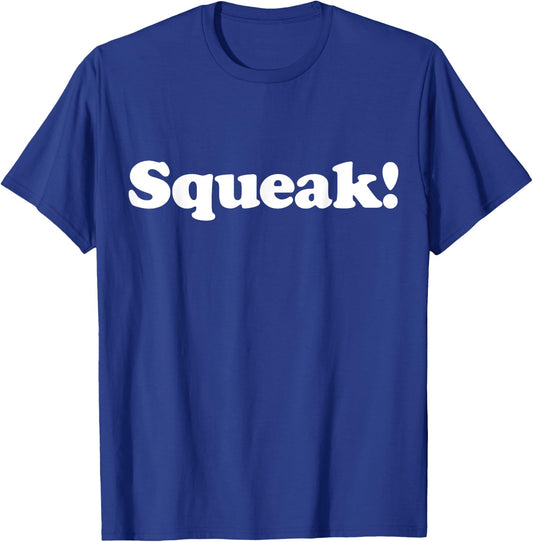 Squeak! Funny Cute Pet Animal Noise Mouse Rat Chipmunk Fan T-Shirt - T-Shirt | Royal