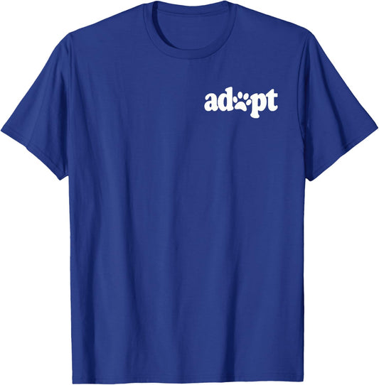 ADOPT DON'T SHOP DOG CAT PET LOVER RESCUE SHELTER FOSTER Men Women Girls Kids T-Shirt - T-Shirt | Royal