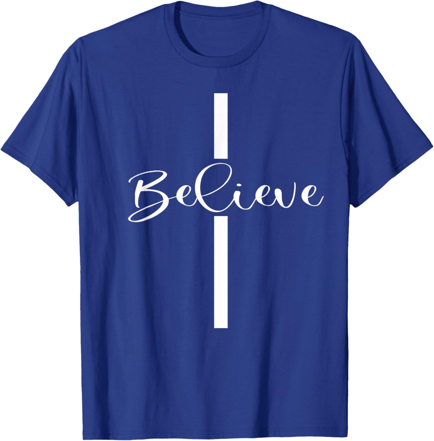 Believe Christian Cross Jesus Christ Christians Men Women T-Shirt - T-Shirt | Royal