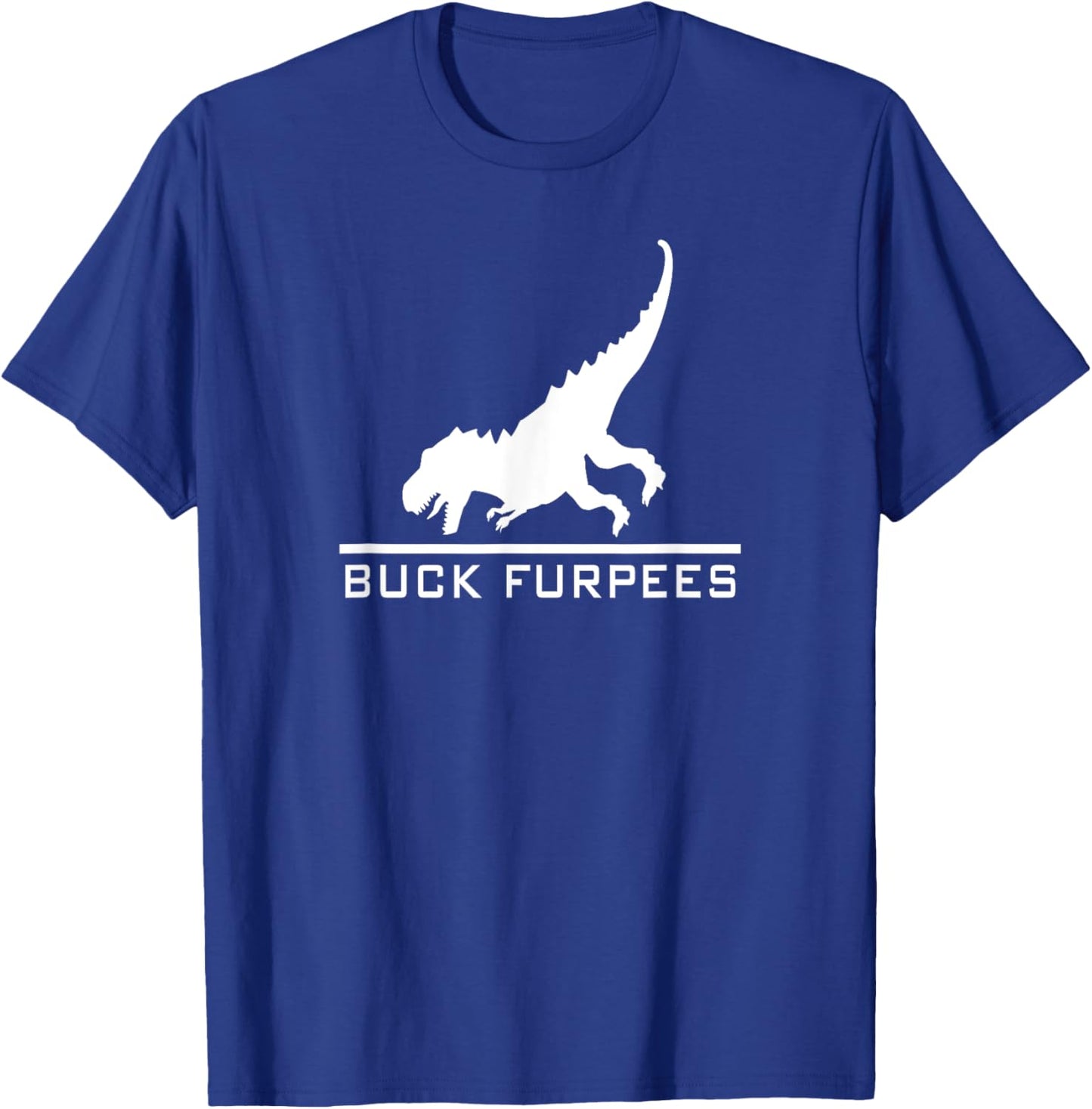 Buck Furpees Dinosaur - Funny Burpees Gym Workout Fitness T-Shirt - T-Shirt | Royal