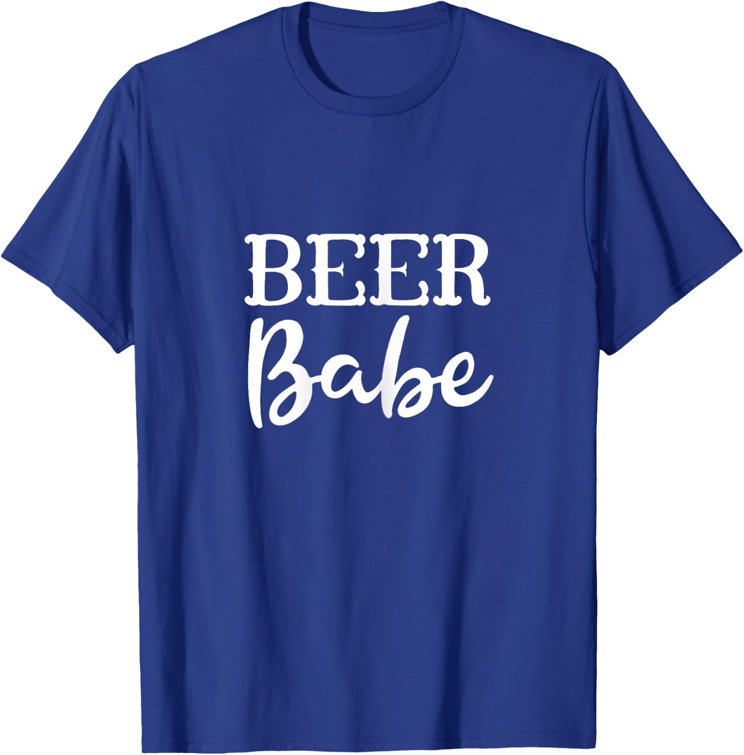 Girls Country Sayings Tops - Beer Drinking Babe T-Shirt - T-Shirt | Royal