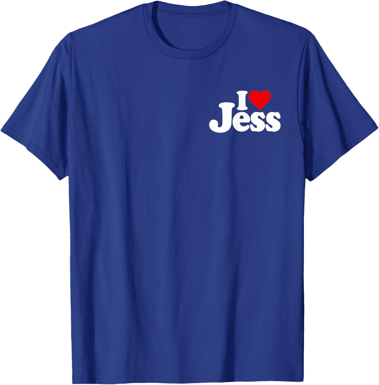 I Love Heart Jess Jessica Jessie Name on a T-Shirt - T-Shirt | Royal