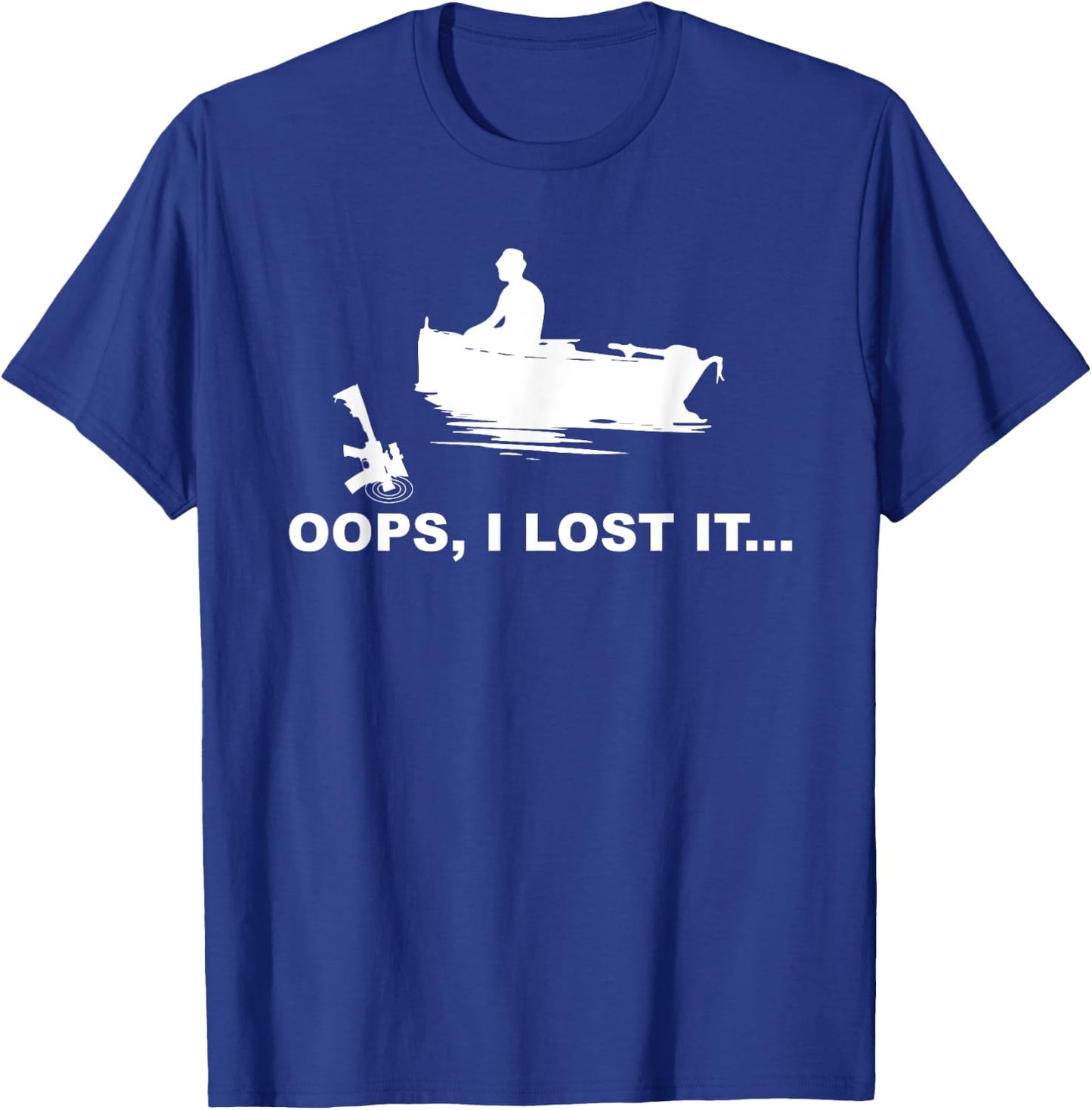 Funny Gun Boating Oops I Lost It Pro Second Amendment AR-15 T-Shirt - T-Shirt | Royal