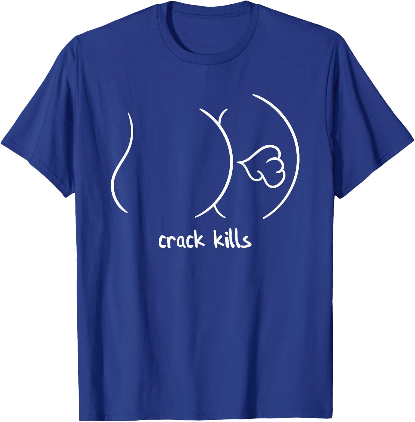 Crack Kills Funny Fart From Butt T-Shirt - T-Shirt | Royal