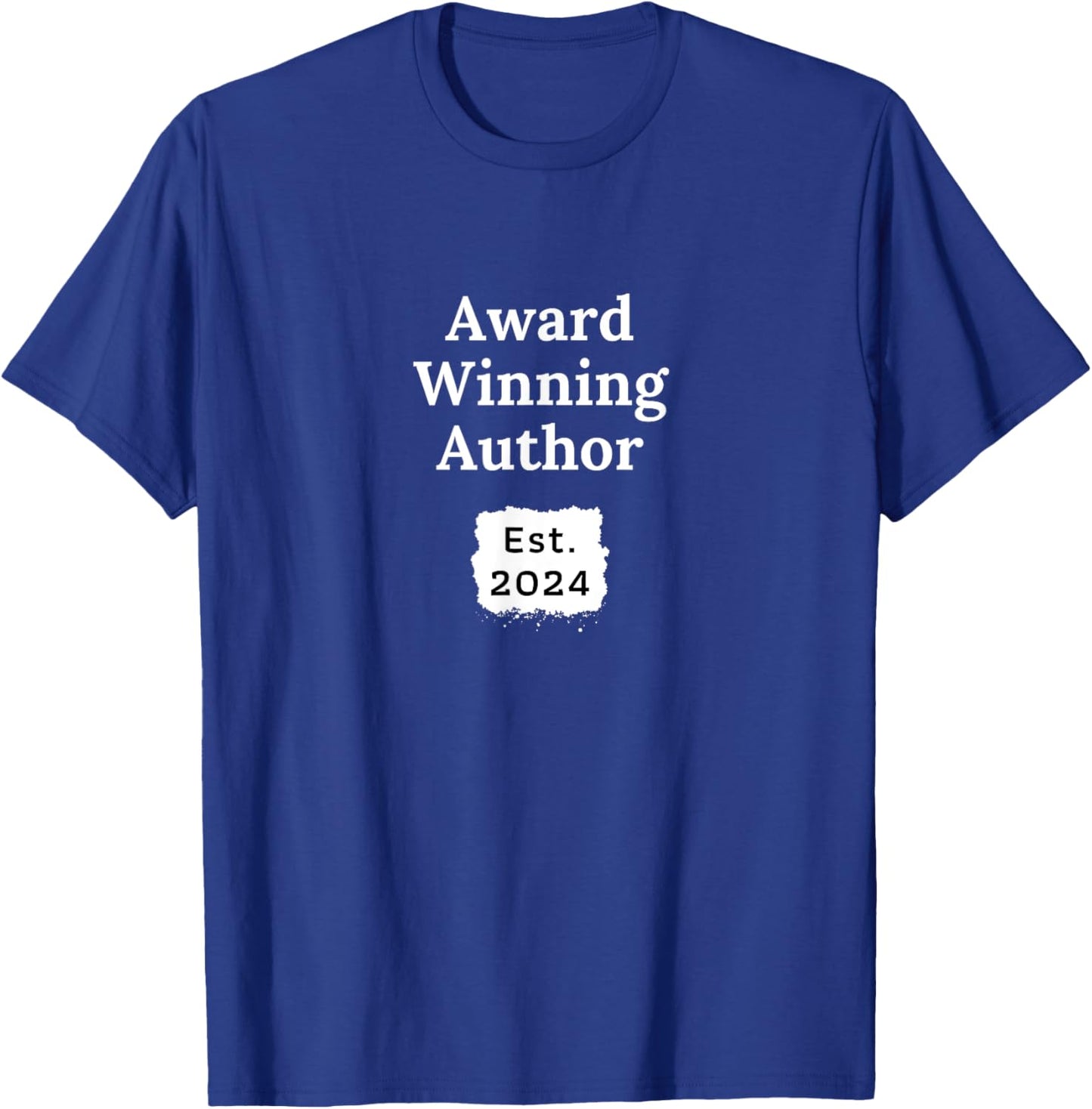 Award Winning Author Established 2024 Writer T Shirt Gift T-Shirt - T-Shirt | Royal