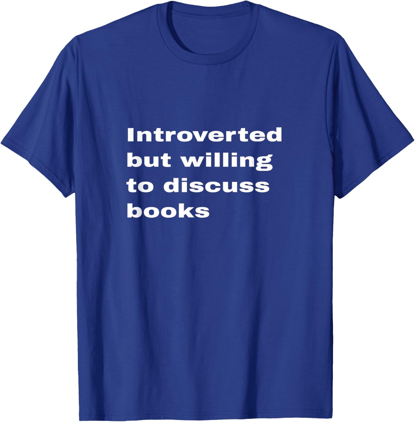 Introverted But Willing To Discuss Books Lover Worm Quote T-Shirt - T-Shirt | Royal