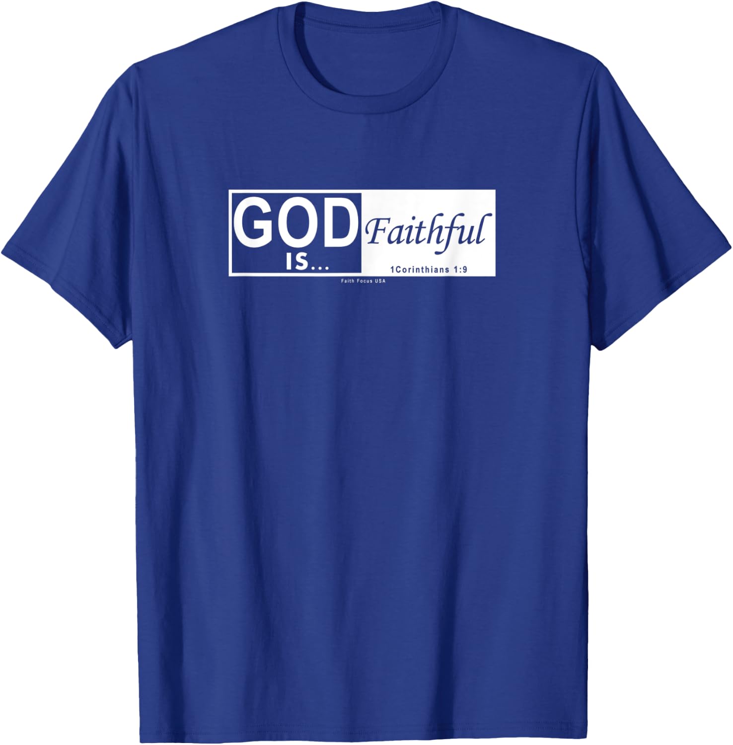 God is Faithful - Christian Men & Women of Faith Printed T-Shirt - T-Shirt | Royal