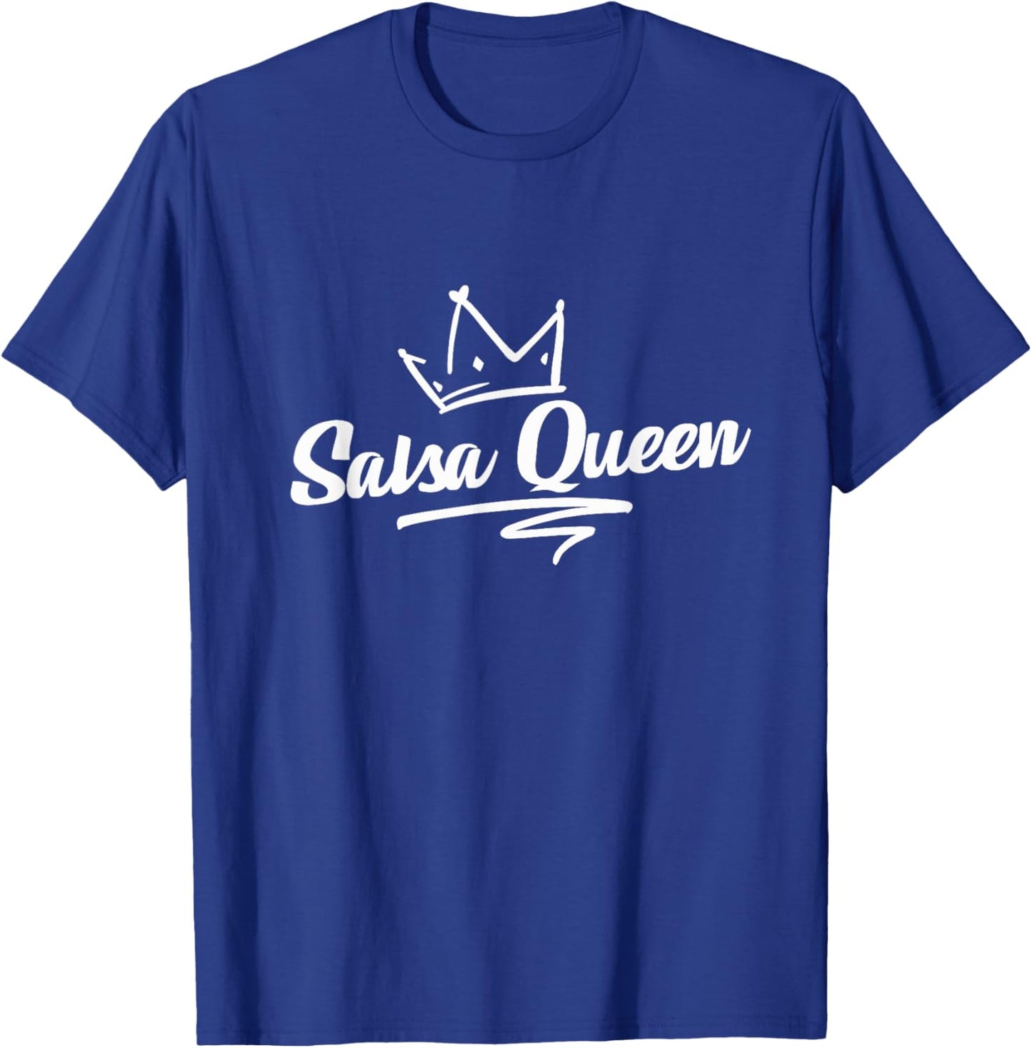 Proud Salsa Dance Queen Gift Salsa Lover Women Dancers T-Shirt - T-Shirt | Royal