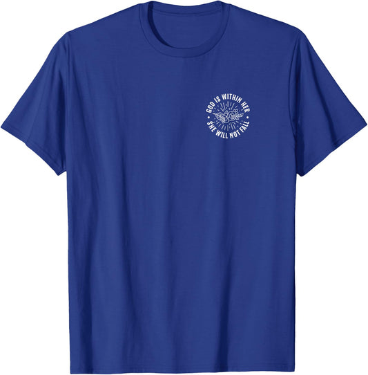 God Is Within Her She Will Not Fall Psalms 46:5 Bible Verse T-Shirt - T-Shirt | Royal