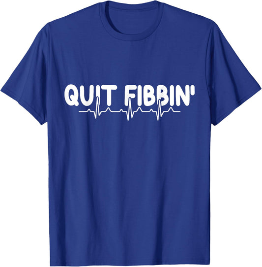 Atrial Fibrillation Funny RN Nurse Quit Fibbin Nurse EKG T-Shirt - T-Shirt | Royal