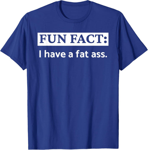 I Have A Fat Ass! Funny Boyfriend Girlfriend Butt Birthday