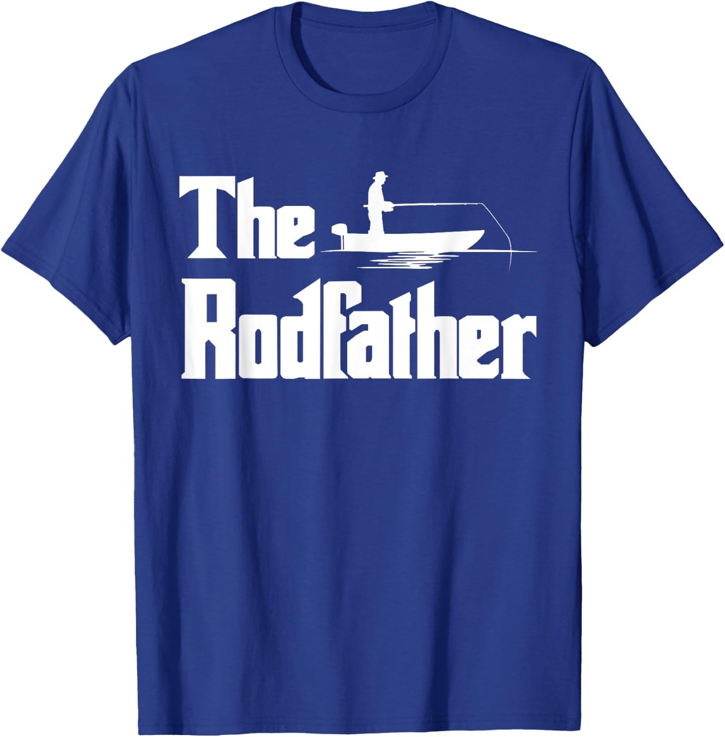The Rodfather. Funny Fishing for Fisherman Dad Gift T-Shirt - T-Shirt | Royal