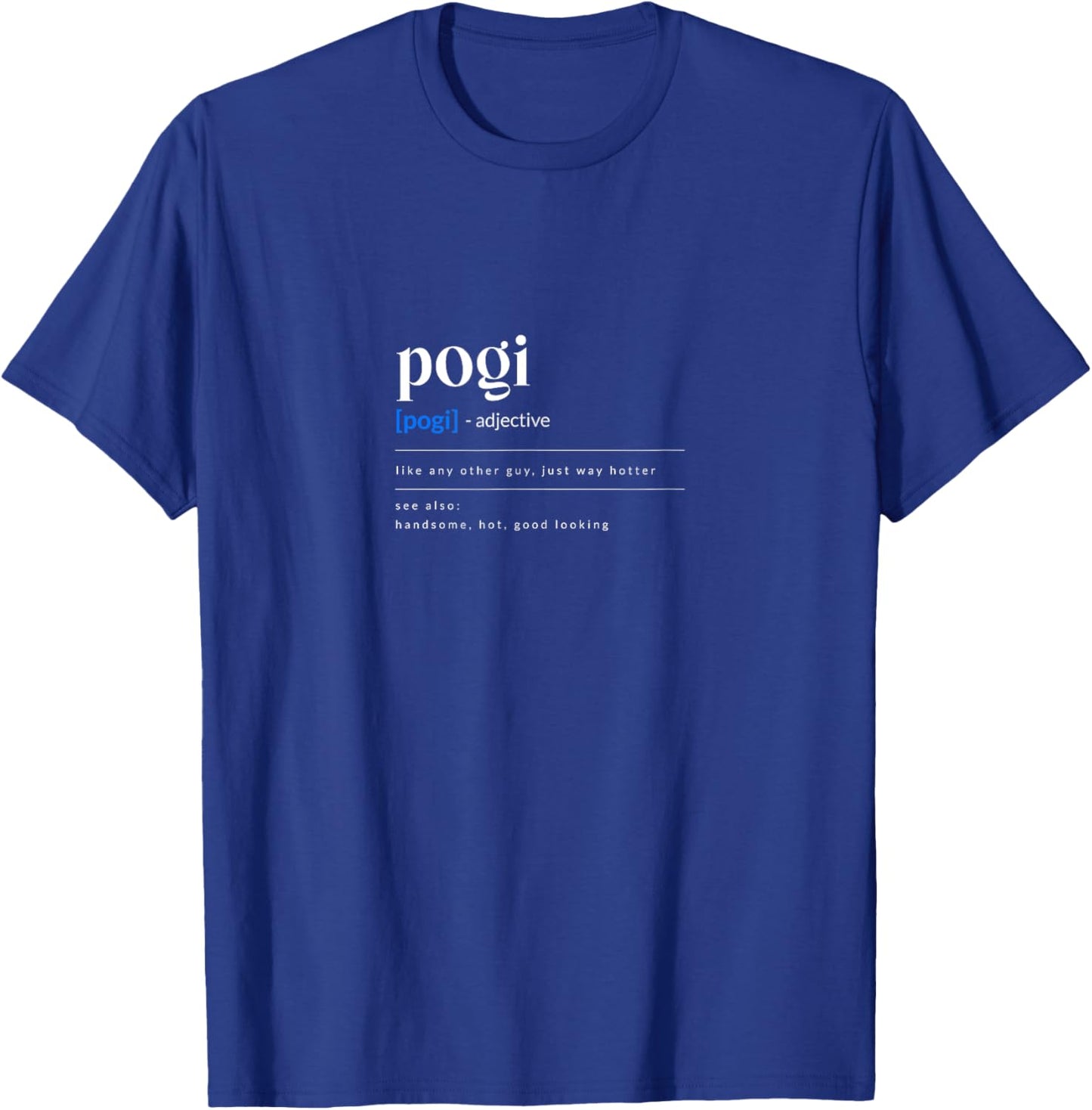 Pogi Design for Proud Pinoys T-Shirt - T-Shirt | Royal