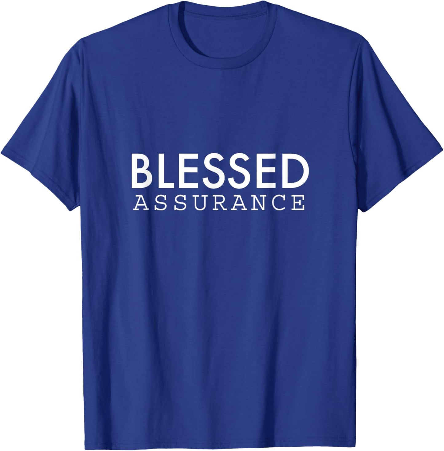Blessed Assurance T-Shirt - T-Shirt | Royal