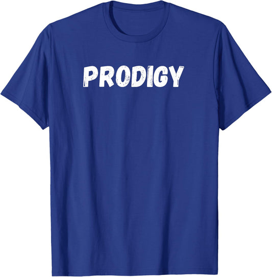 PRODIGY for smart boys girls men women positive affirmation T-Shirt - T-Shirt | Royal