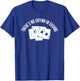 Theres No Crying In Euchre Card Game Lover Player Euchre T-Shirt - T-Shirt | Royal