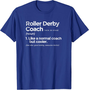 Roller Derby Coach Definition Funny Gift T-Shirt - T-Shirt | Royal