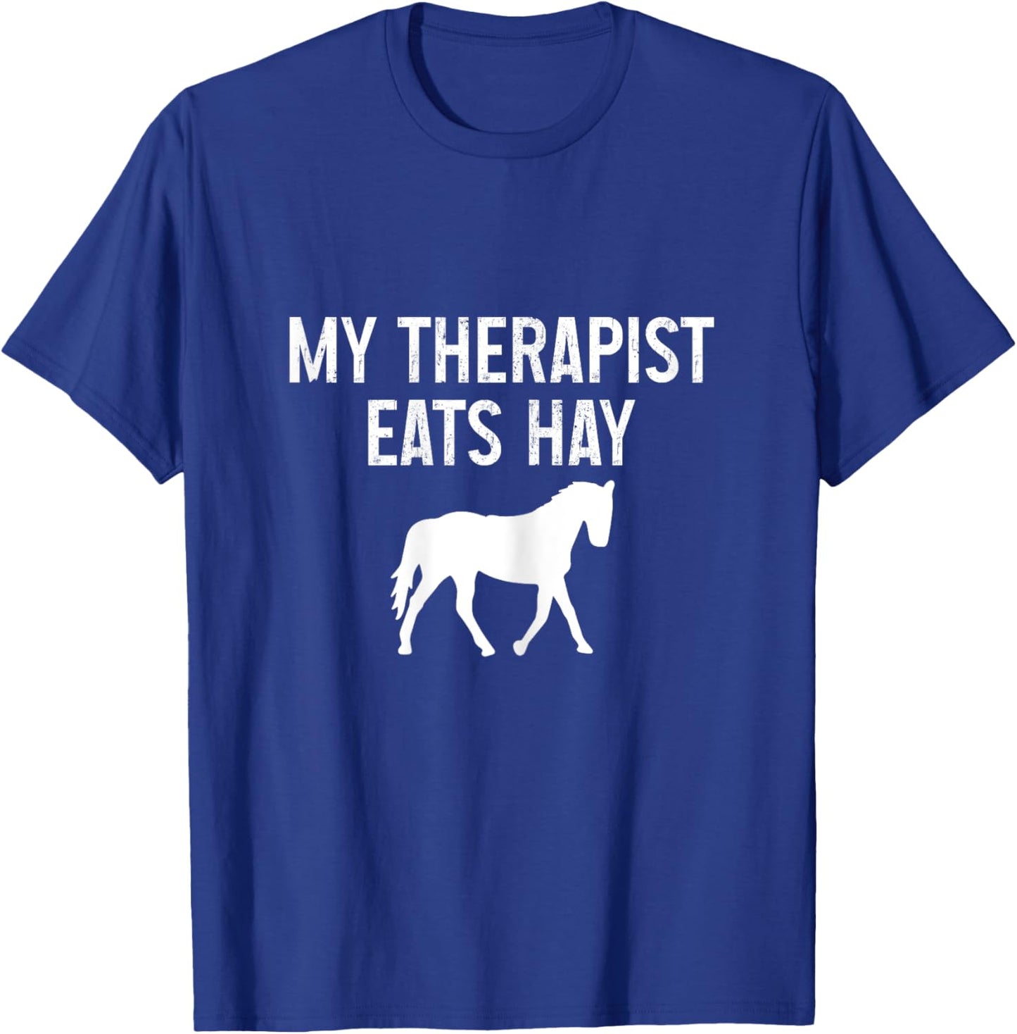 Horse My Therapist Eats Hay Funny Horseback Riding Vintage T-Shirt - T-Shirt | Royal