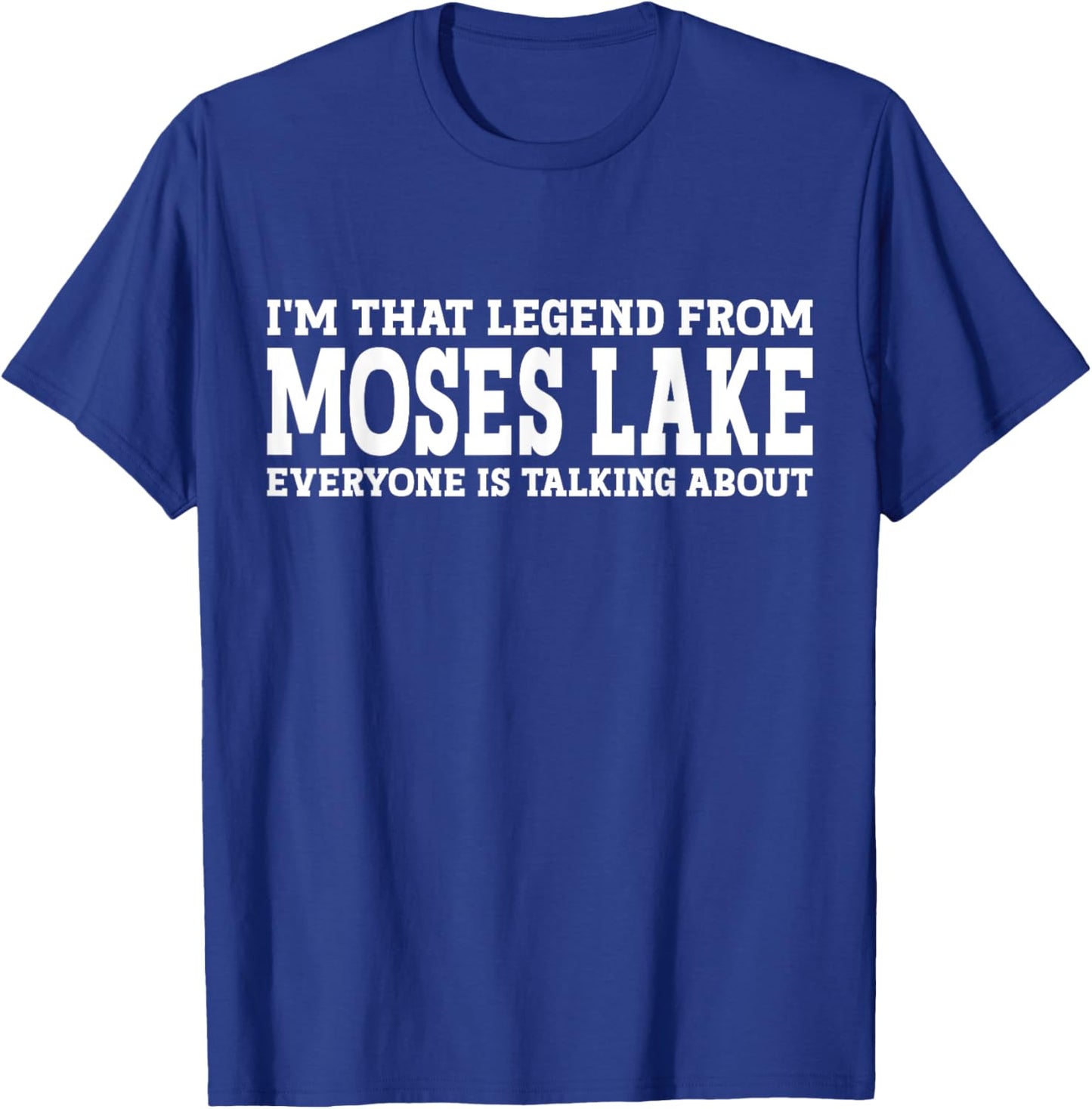 Moses Lake Hometown WA Washington Home Roots City Moses Lake T-Shirt - T-Shirt | Royal