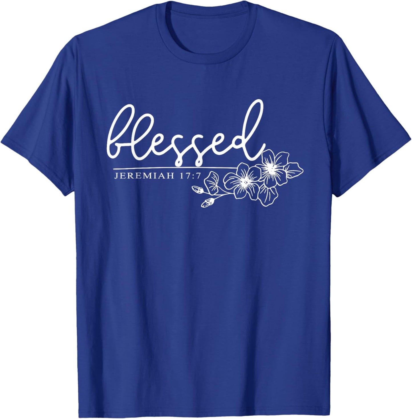 Blessed Jeremiah 17:7, Women Christian Faith, Bible Verse T-Shirt - T-Shirt | Royal