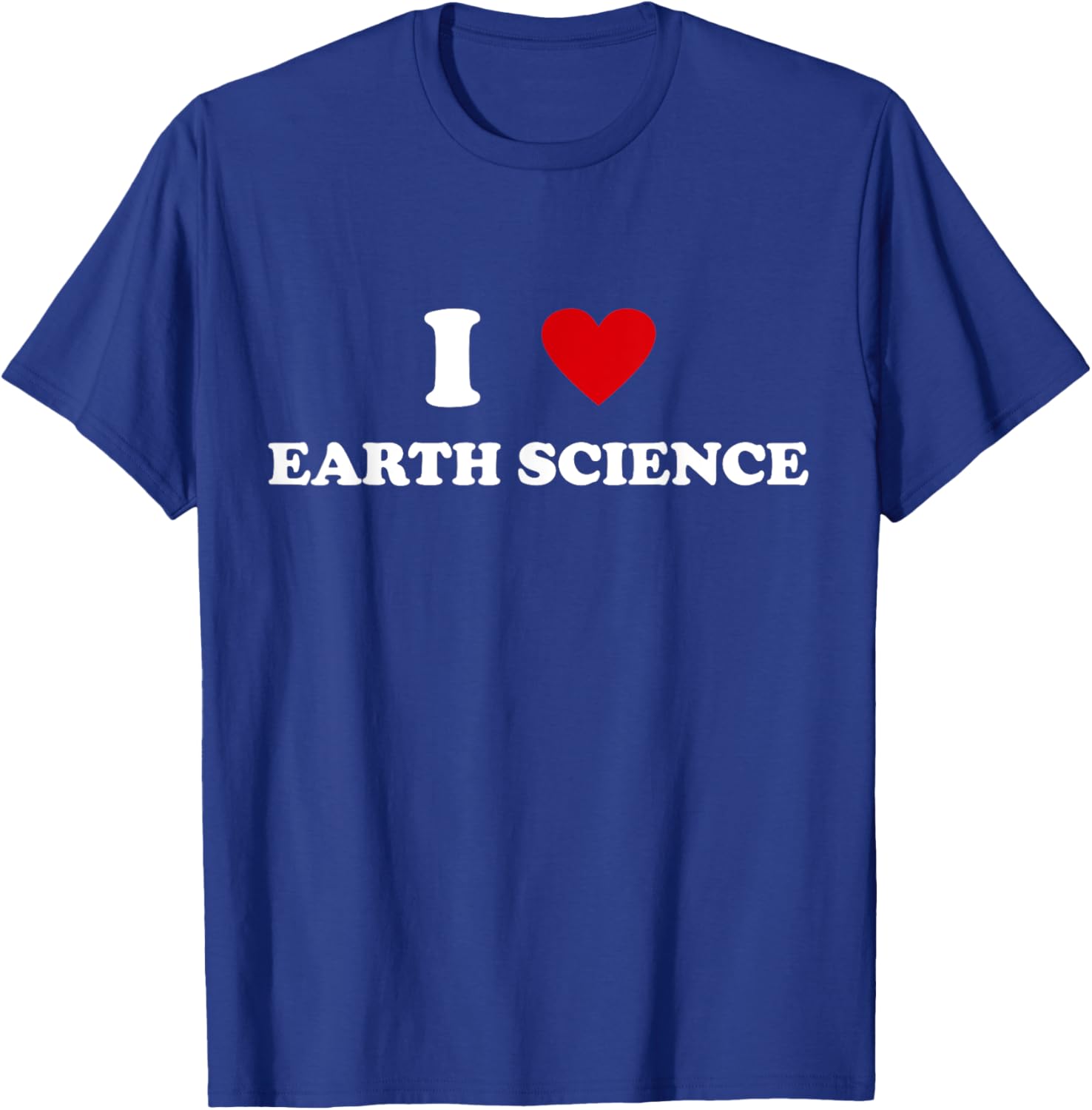 I Heart Teacher - Funny I Love Earth Science T-Shirt - T-Shirt | Royal
