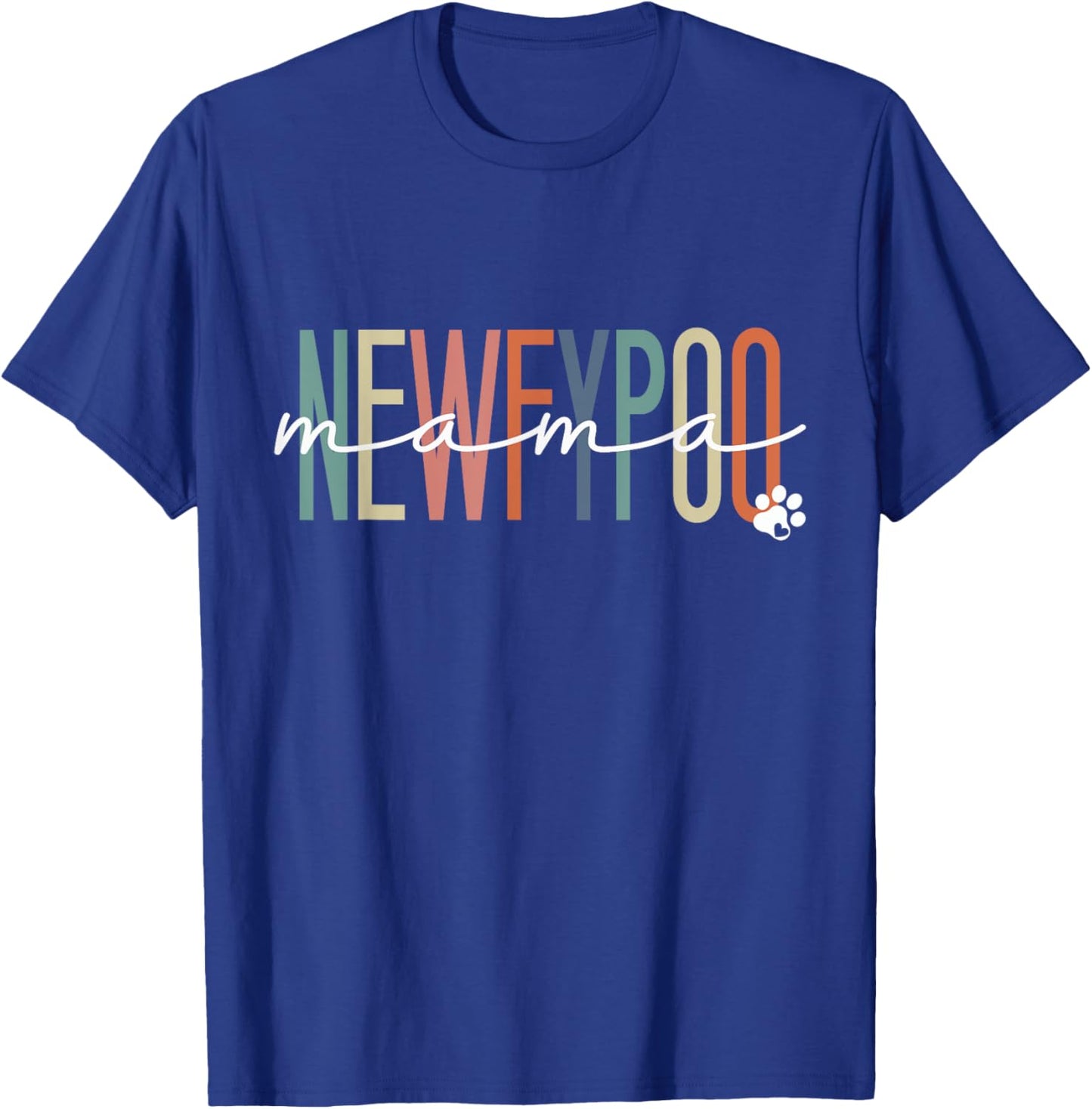Newfypoo Mama Newfypoo Dog Mom Mother's Day Men Women Girls Kids T-Shirt - T-Shirt | Royal