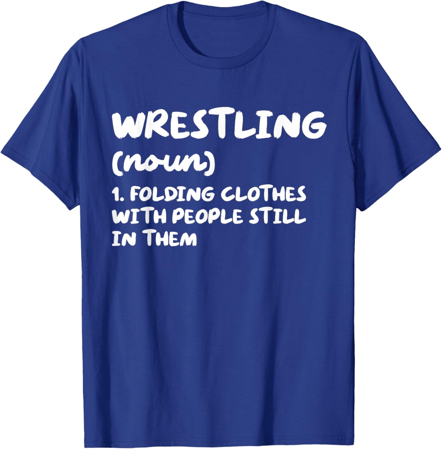 Wrestling Definition Funny Sports T-Shirt - T-Shirt | Royal
