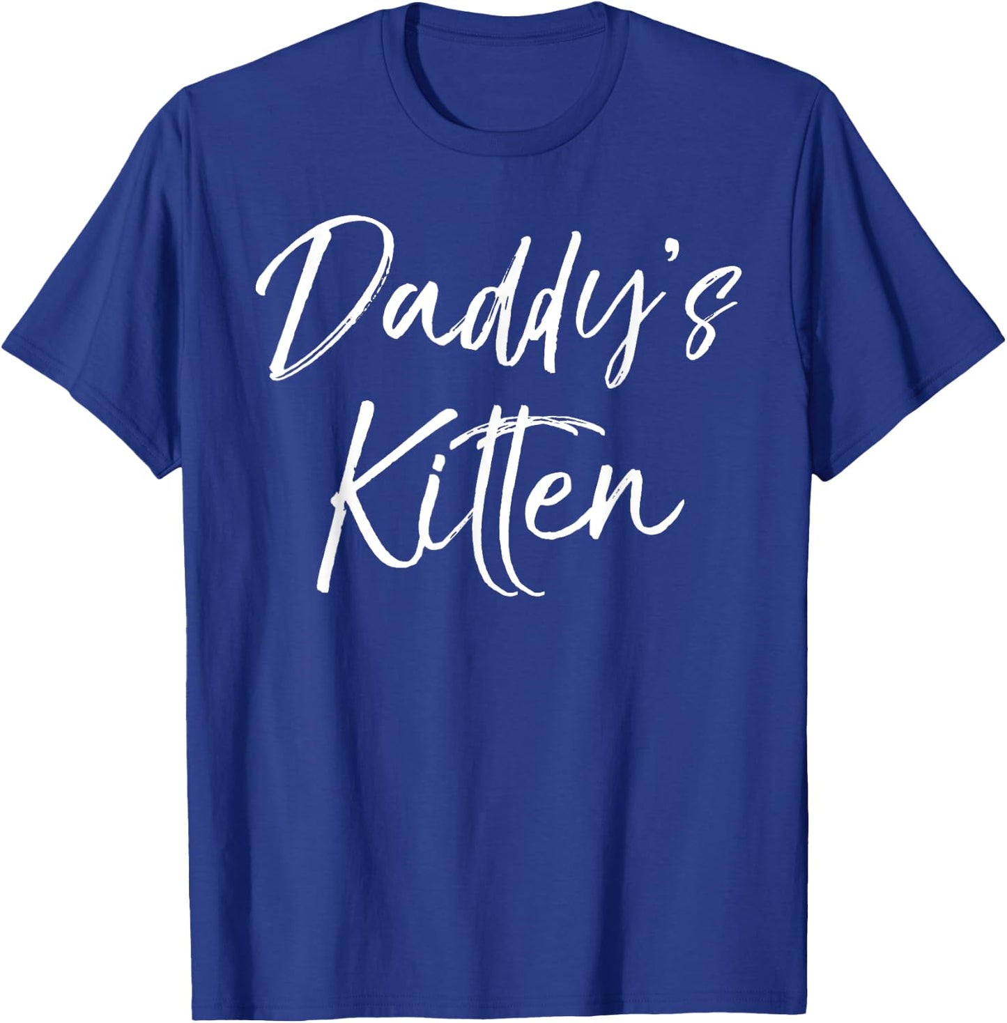 Cute Daughter Gift from Father of Cat Lovers Daddy's Kitten T-Shirt - T-Shirt | Royal
