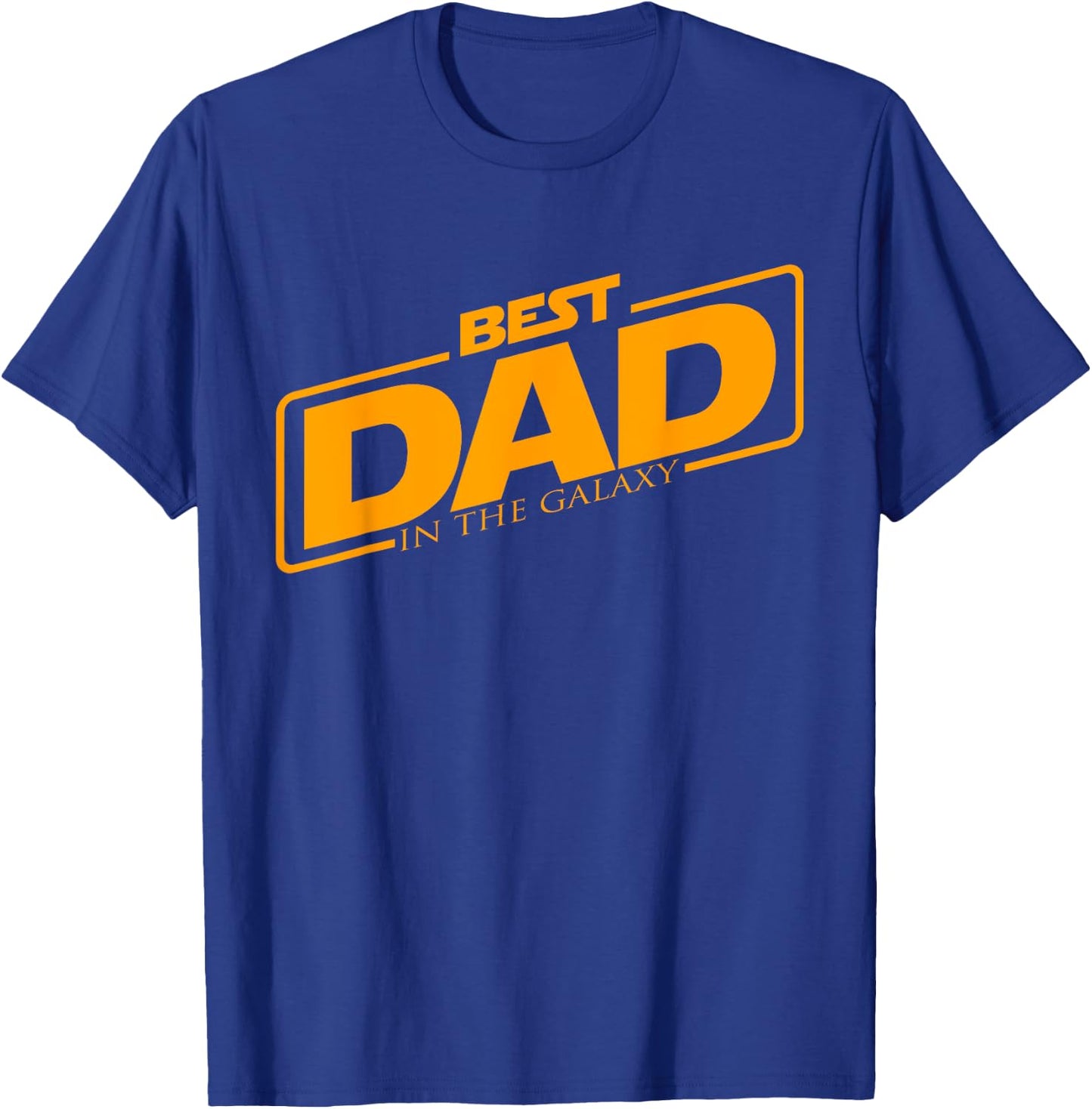 Best Dad In The Galaxy | Funny Father's Day Gift T-Shirt - T-Shirt | Royal