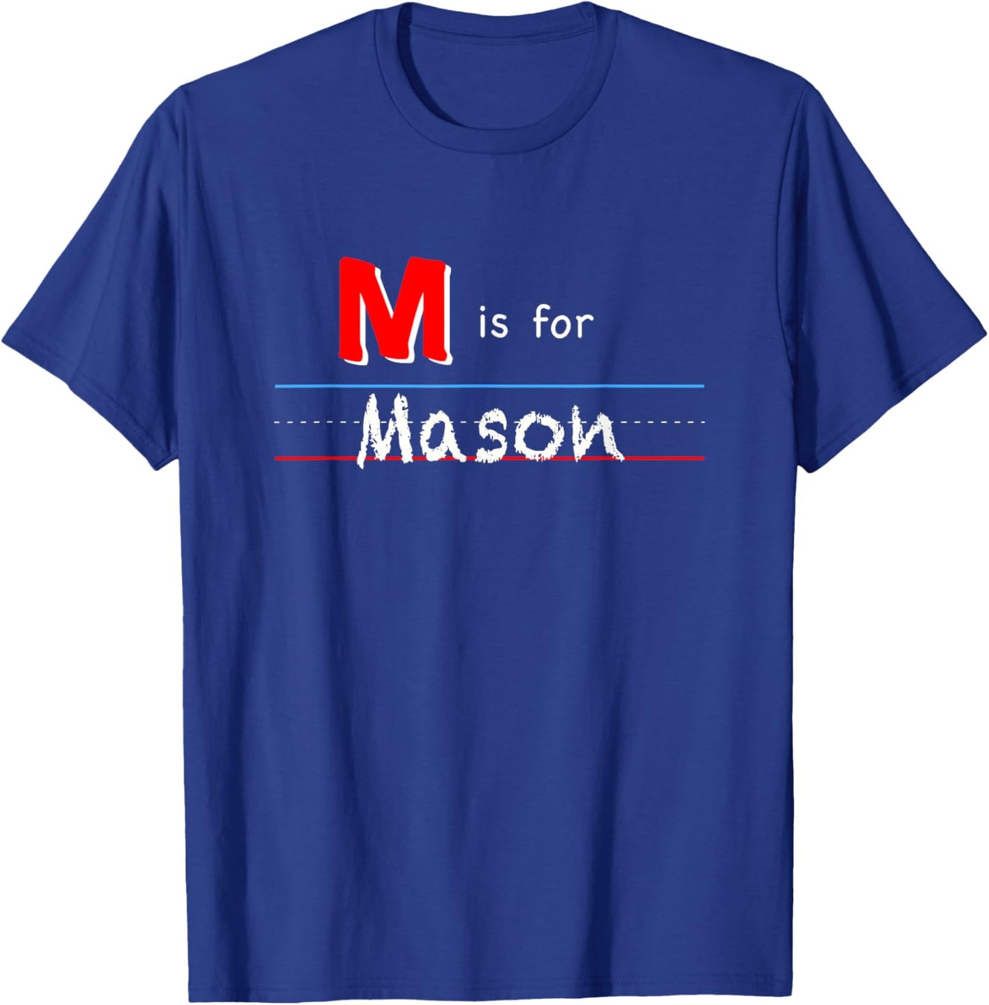 M Is For Mason, boys custom personalized name kids school T-Shirt - T-Shirt | Royal