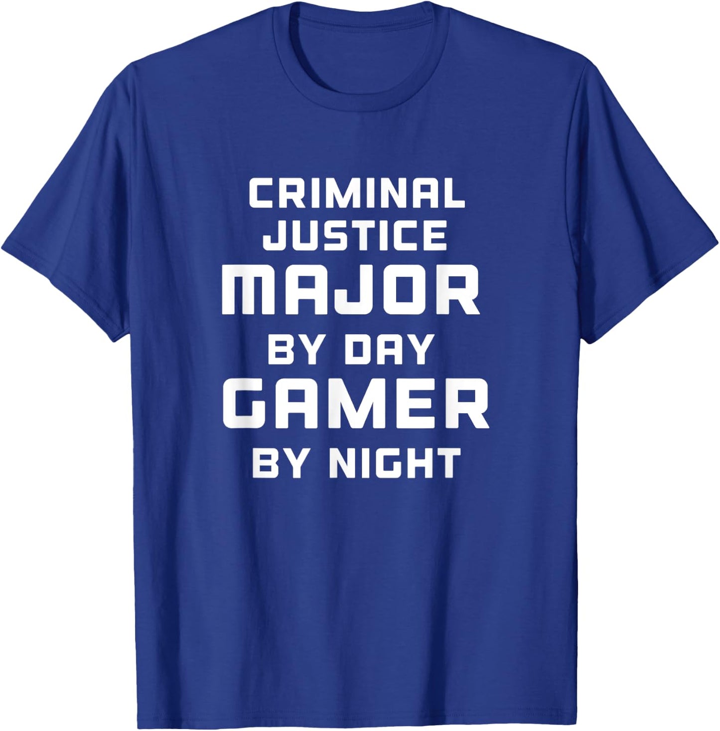 Criminal Justice Major Gamer - Criminal Justice Shirt Gift T-Shirt - T-Shirt | Royal