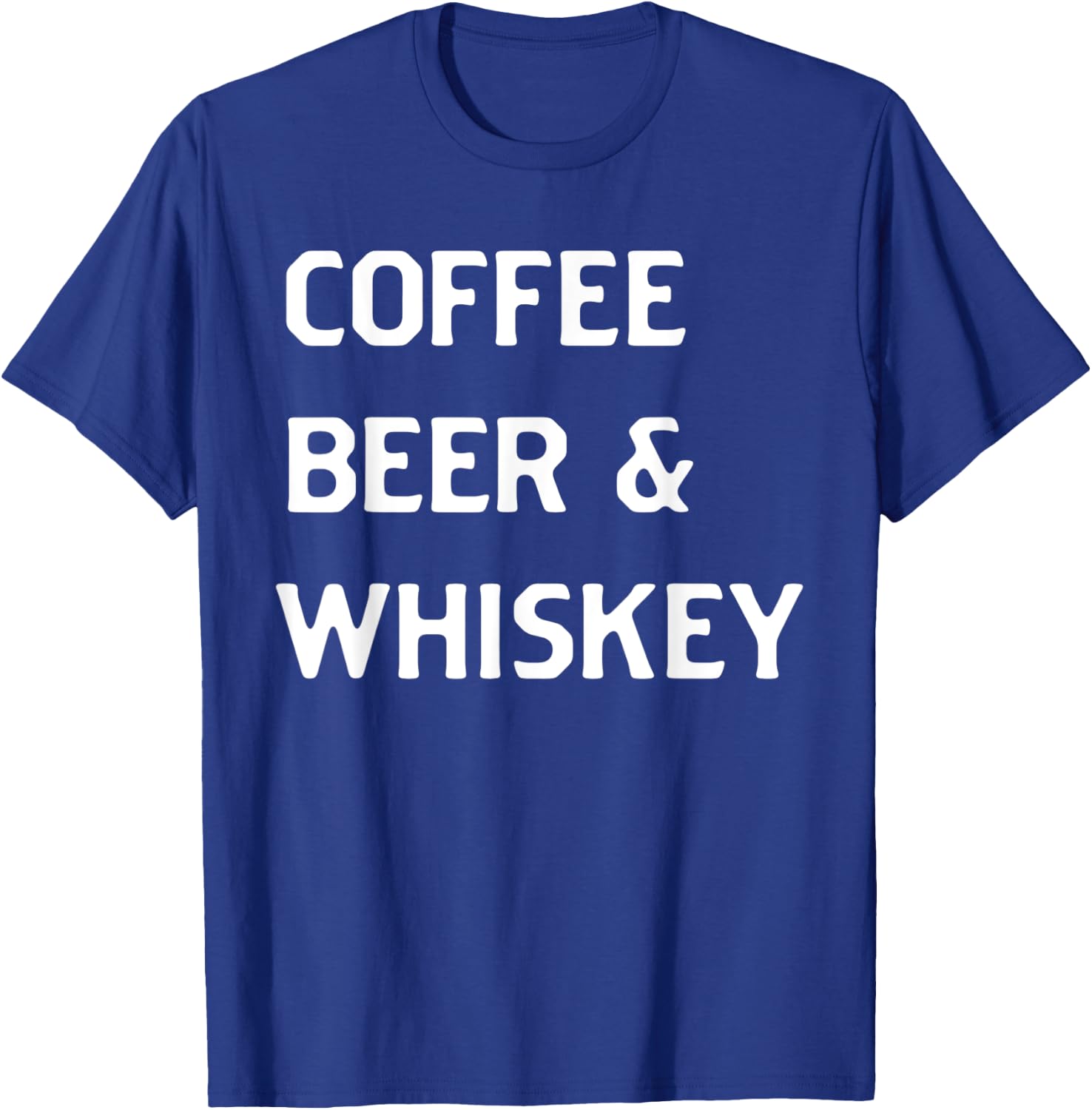 Coffee Beer & Whiskey T-Shirt - T-Shirt | Royal
