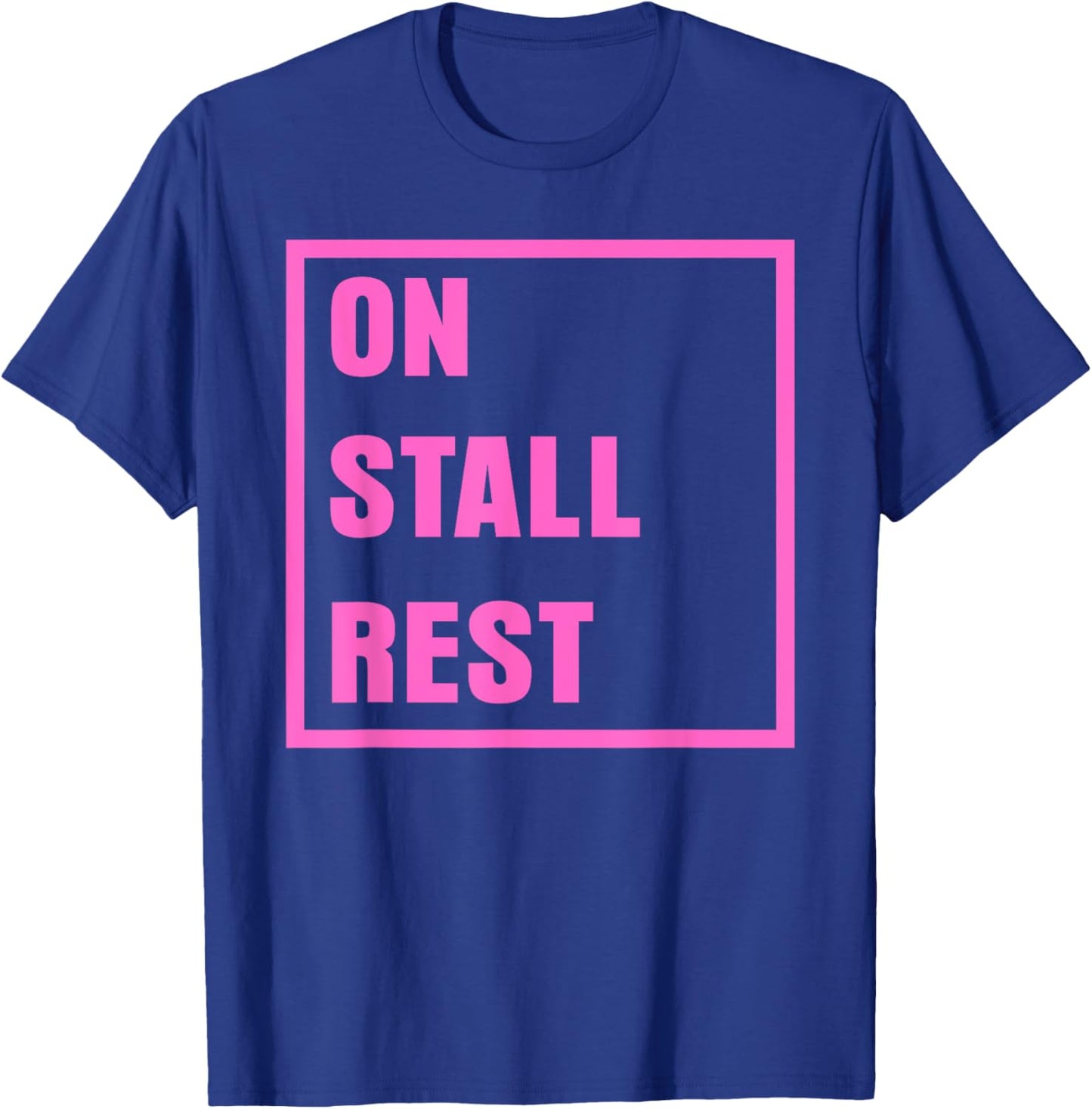 On Stall Rest Horse Lover Girlfriend T-Shirt - T-Shirt | Royal