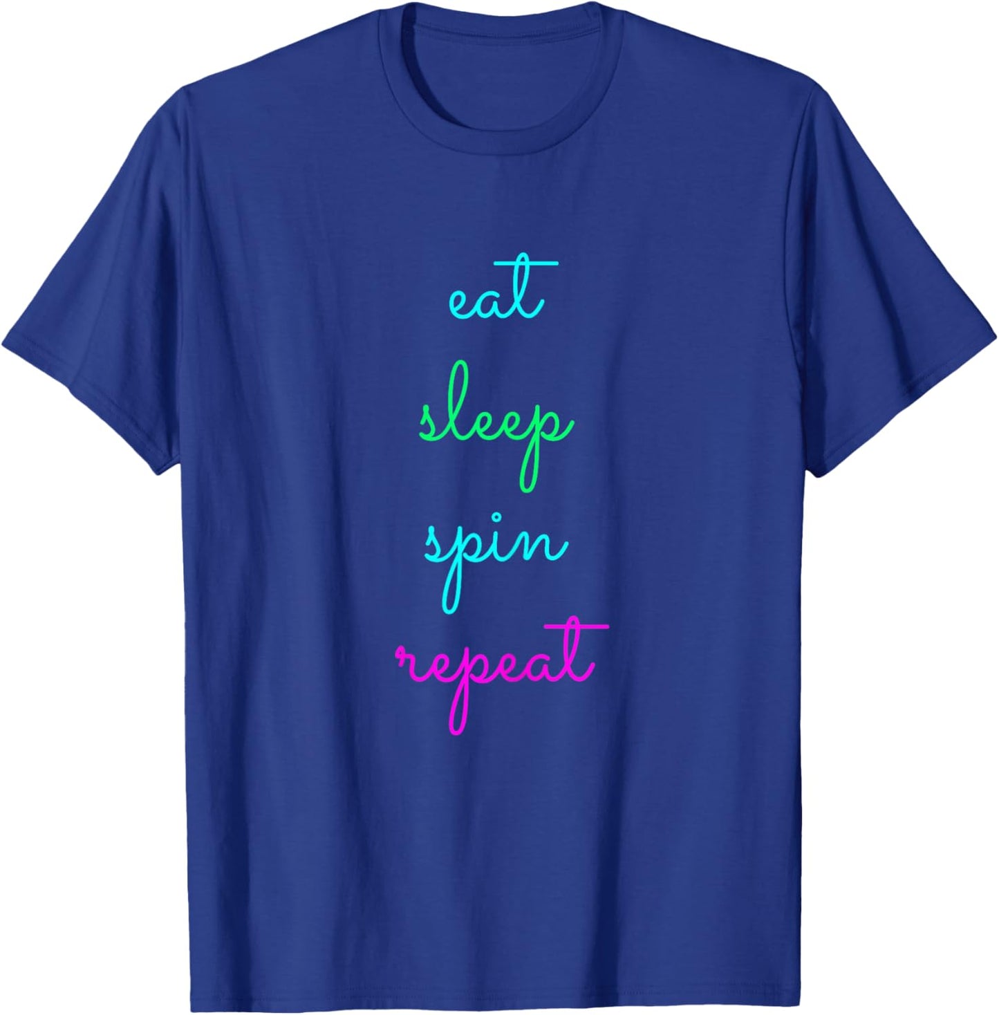 Eat Sleep Spin Repeat Funny Spinning Class Cycling Workout T-Shirt - T-Shirt | Royal