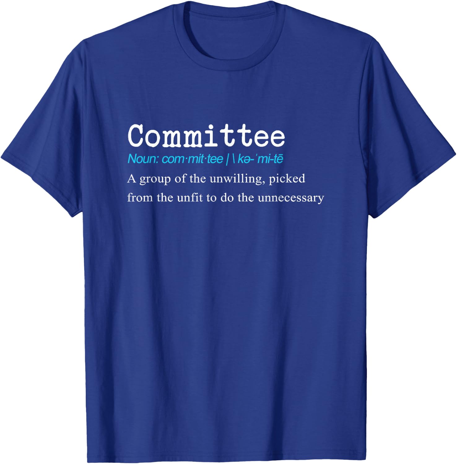 Awesome Job & Work Funny Committee Dictionary Definition Gift - Black, Small, -Adults T-Shirt - T-Shirt | Royal
