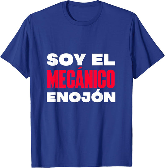 Soy el mecánico enojón T-Shirt - T-Shirt | Royal