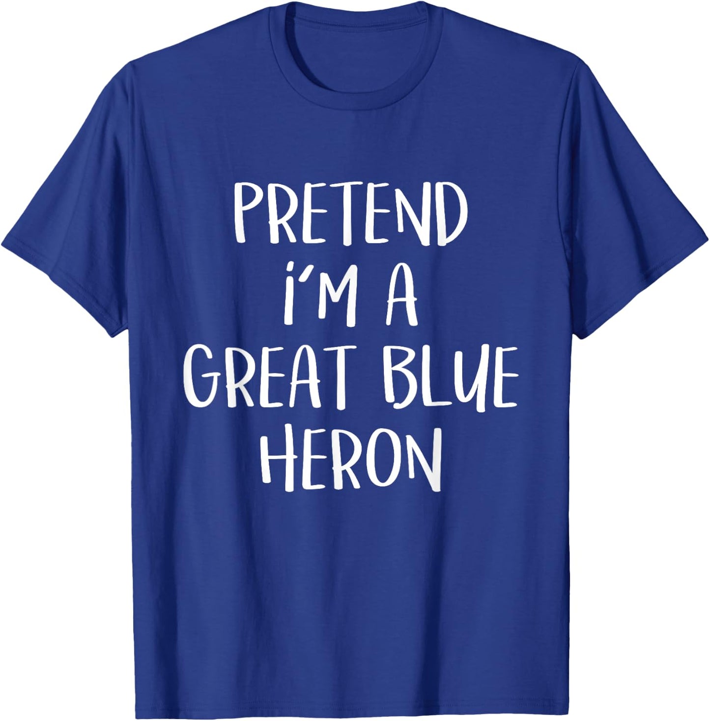 Pretend I'm A Blue Heron Costume Funny Halloween Party T-Shirt - T-Shirt | Royal