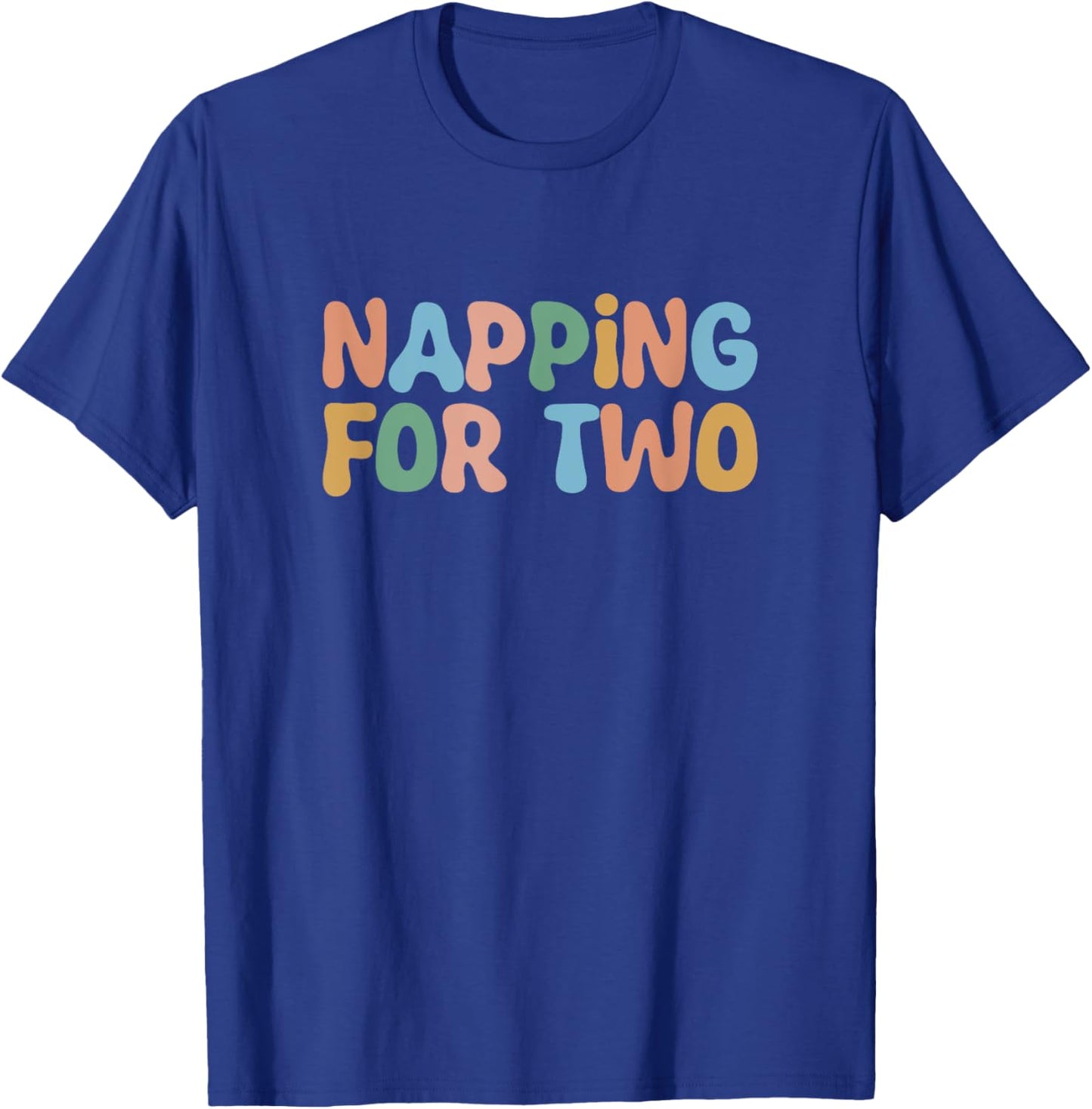 Groovy Napping For Two Pregnancy Reveal Baby Announcement T-Shirt - T-Shirt | Royal