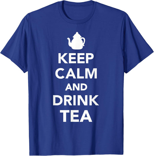 Keep calm and drink tea T-Shirt - T-Shirt | Royal
