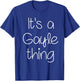 IT'S A GAYLE THING Funny Birthday Women Name Gift T-Shirt - T-Shirt | Royal