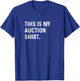 This Is My Auction Shirt - Storage Units Cars Trucks Junk T-Shirt - T-Shirt | Royal