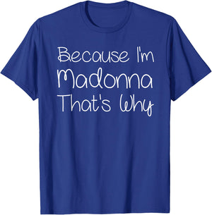 MADONNA Funny Personalized Birthday Women Name Gift T-Shirt - T-Shirt | Royal