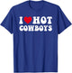 I Love Hot Cowboys I Heart Cowboys Funny Country Western T-Shirt - T-Shirt | Royal